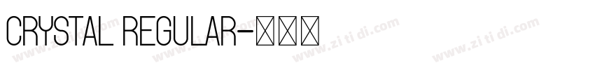Crystal Regular字体转换